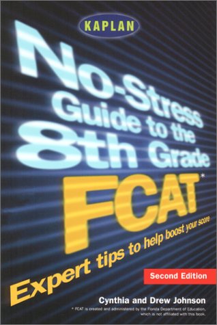 Book cover for Kaplan No-Stress Guide to the 8th Grade Fcat, Second Edition