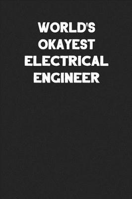 Book cover for World's Okayest Electrical Engineer