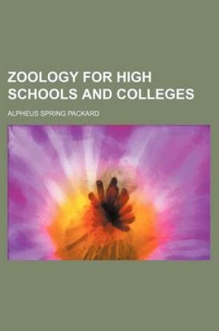 Cover of Zoology for High Schools and Colleges