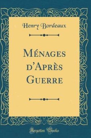 Cover of Ménages d'Après Guerre (Classic Reprint)