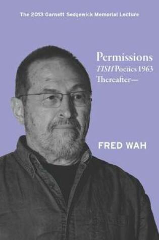 Cover of Permissions: Tish Poetics 1963 Thereafter