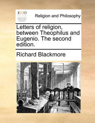Book cover for Letters of Religion, Between Theophilus and Eugenio. the Second Edition.