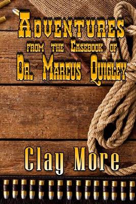 Book cover for Adventures from the Casebook of Dr. Marcus Quigley