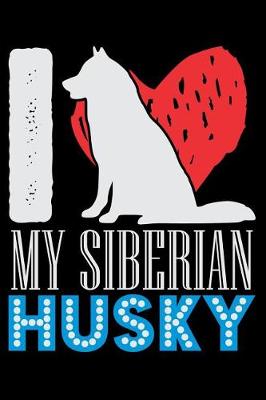 Book cover for I Love My Siberian Husky