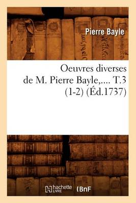 Cover of Oeuvres Diverses de M. Pierre Bayle. Tome 3 (Ed.1737)