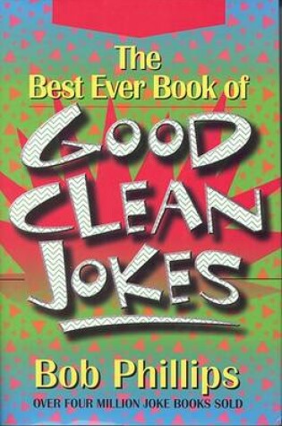 Cover of The Best Ever Book of Good Clean Jokes
