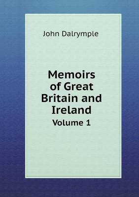 Book cover for Memoirs of Great Britain and Ireland Volume 1