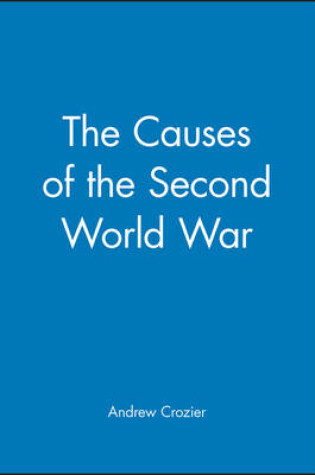 Cover of The Causes of the Second World War