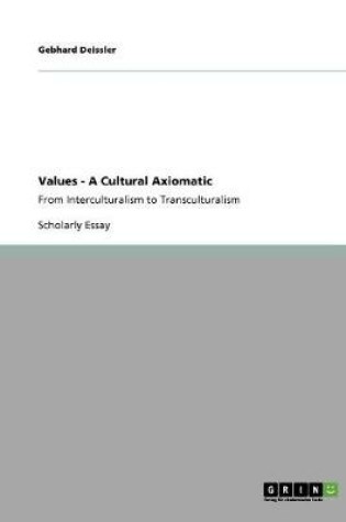 Cover of Values - A Cultural Axiomatic