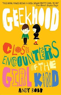 Close Encounters of the Girl Kind by Andy Robb