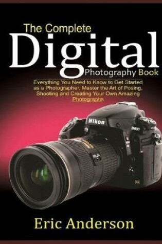 Cover of The Complete Digital Photography Book