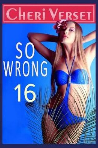 Cover of So Wrong 16