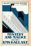 Book cover for Mystery and Malice aboard RMS Ballast