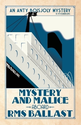 Cover of Mystery and Malice aboard RMS Ballast