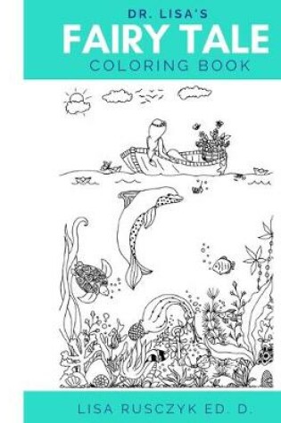 Cover of Dr. Lisa's Fairy Tale Coloring Book