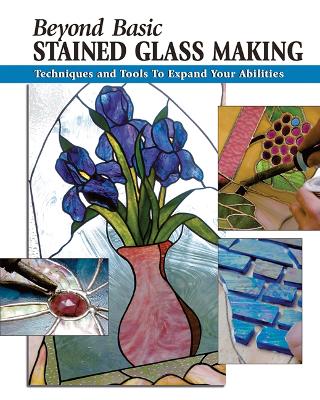Cover of Beyond Basic Stained Glass Making