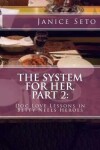 Book cover for The System for Her, Part 2