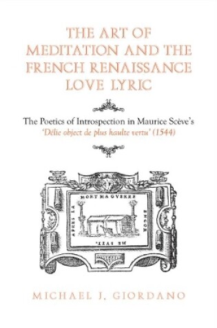 Cover of The Art of Meditation and the French Renaissance Love Lyric