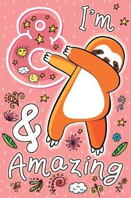 Book cover for I'm 8 & Amazing