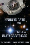 Book cover for Herding Cats and Other Alien Creatures