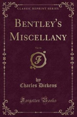 Cover of Bentley's Miscellany, 1844, Vol. 16 (Classic Reprint)