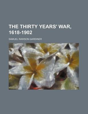 Book cover for The Thirty Years' War, 1618-1902