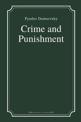 Cover of Crime and Punishment by Fyodor Dostoevsky