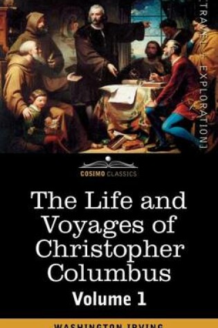 Cover of The Life and Voyages of Christopher Columbus, Vol.1