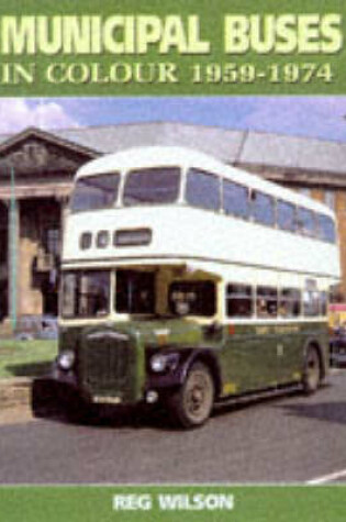 Cover of Municipal Buses in Colour