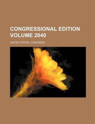 Book cover for Congressional Edition Volume 2040