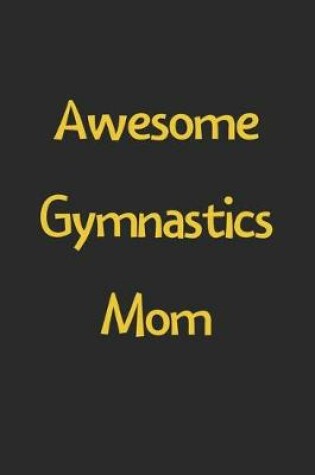 Cover of Awesome Gymnastics Mom