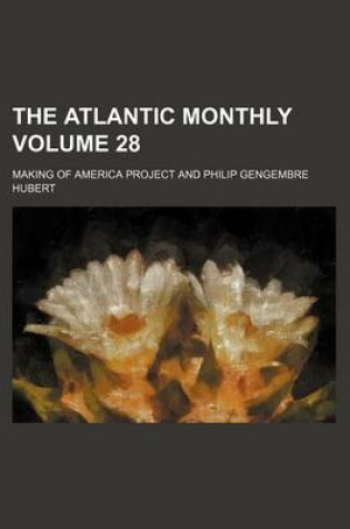 Cover of The Atlantic Monthly Volume 28