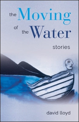 Cover of The Moving of the Water