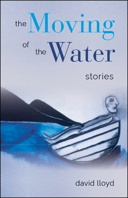 Book cover for The Moving of the Water