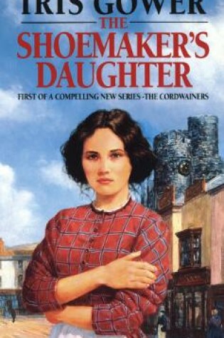 Cover of The Shoemaker's Daughter (The Cordwainers: 1)