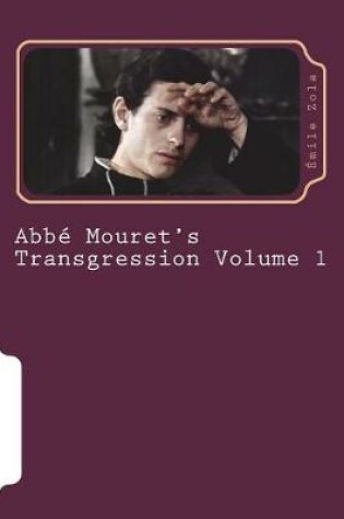 Cover of Abbe Mouret's Transgression Volume 1