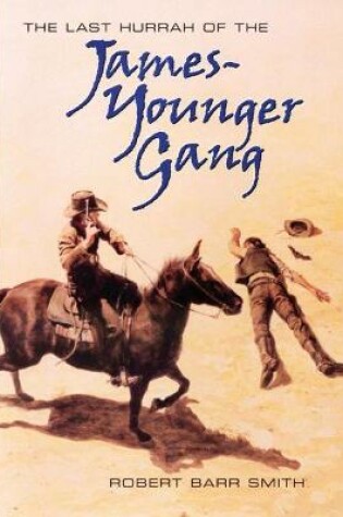 Cover of Last Hurrah of the James-Younger Gang