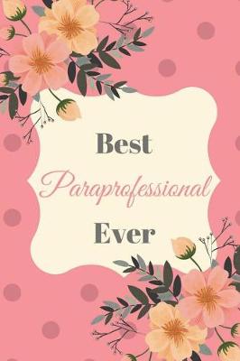 Book cover for Best Paraprofessional Ever Pink