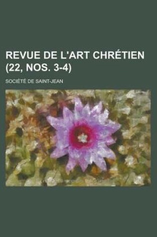 Cover of Revue de L'Art Chretien (22, Nos. 3-4)