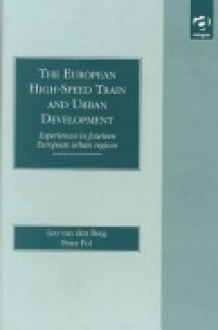 Cover of The European High-speed Train-network and Urban Development