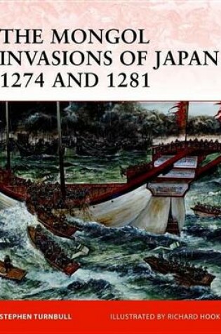 Cover of Mongol Invasions of Japan 1274 and 1281