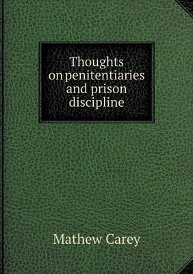 Book cover for Thoughts on penitentiaries and prison discipline