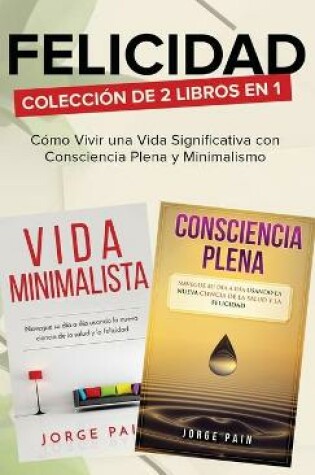 Cover of Felicidad. Coleccion de 2 libros en 1