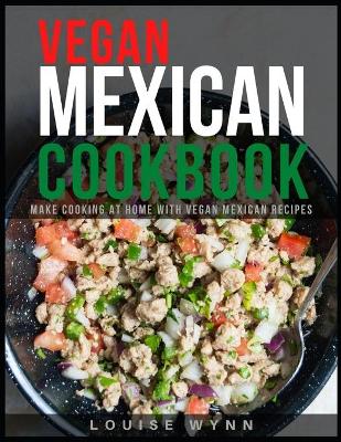 Book cover for Vegan Mexican Cookbook