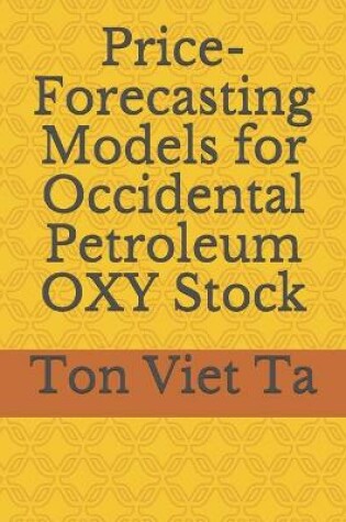 Cover of Price-Forecasting Models for Occidental Petroleum OXY Stock