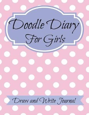 Cover of Doodle Diary for Girls