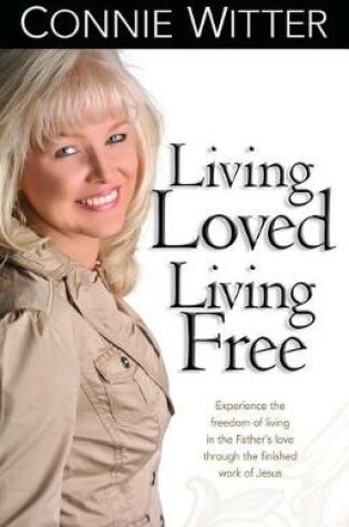 Cover of Living Loved, Living Free