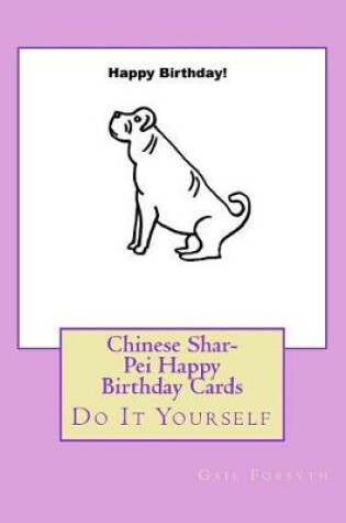 Cover of Chinese Shar-Pei Happy Birthday Cards