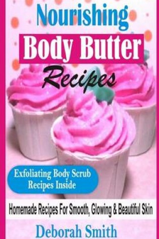 Cover of Nourishing Body Butter Recipes