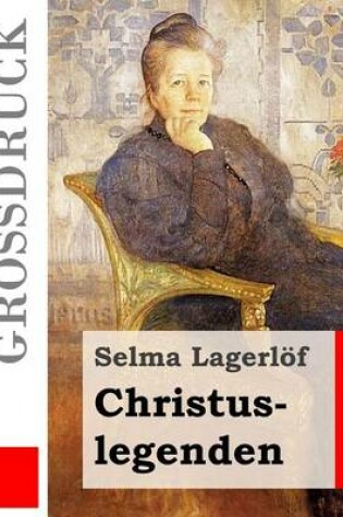 Cover of Christuslegenden (Grossdruck)